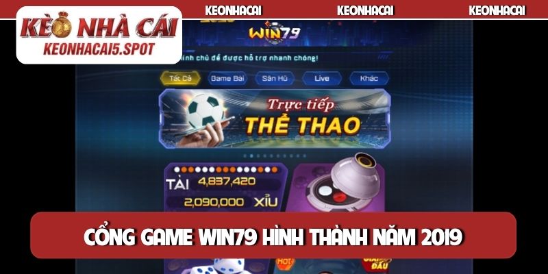 Cổng game Win79 hình thành năm 2019