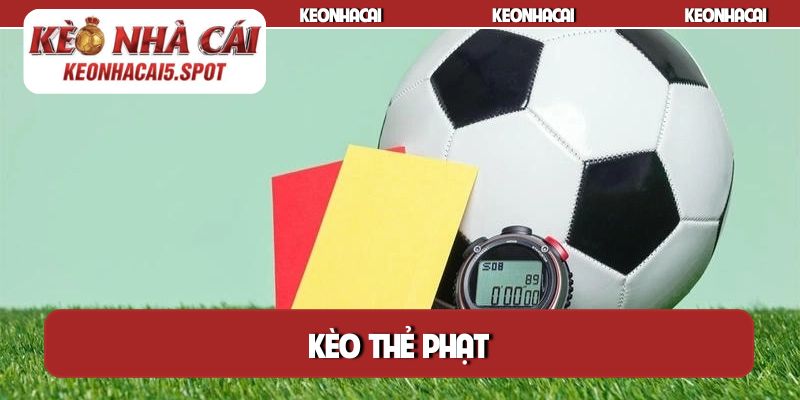 kèo thẻ phạt
