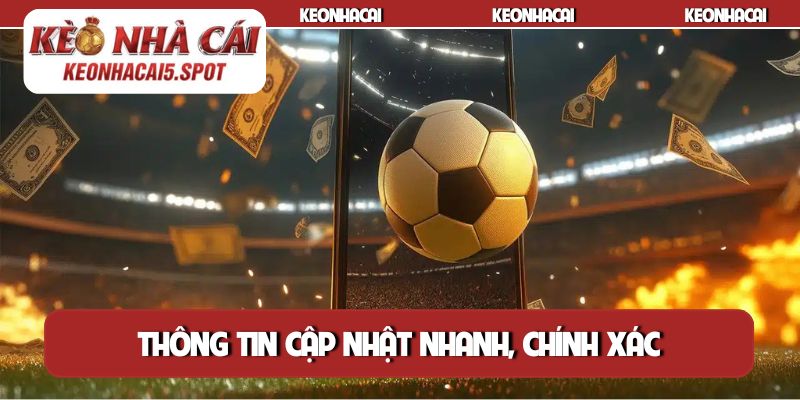 Thông tin cập nhật nhanh, chính xác cho người chơi