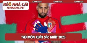 Thủ môn xuất sắc nhất 2025